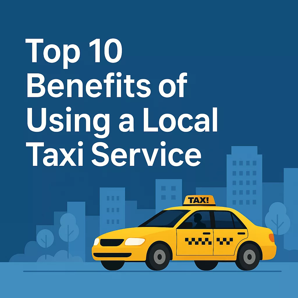 Illustration of a yellow taxi with city background and text 'Top 10 Benefits of Using a Local Taxi Service' for Ladybird Taxis & Airport Taxi blog